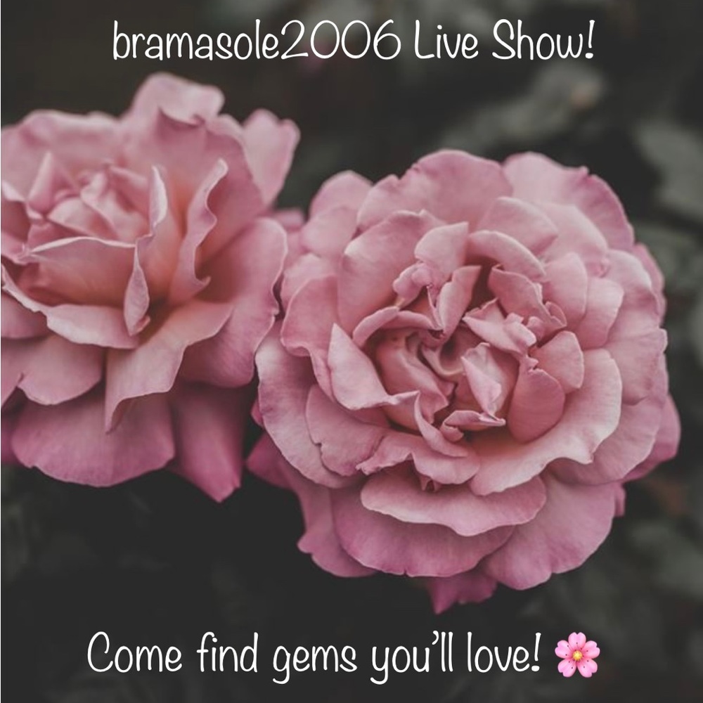 Bramasole2006 is LIVE! Like this listing to get notified when I am live! 🌸